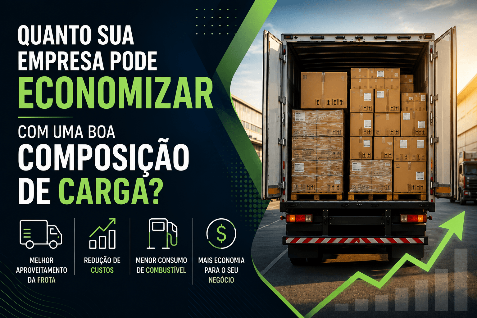 Quanto sua empresa pode economizar com uma boa composição de carga?